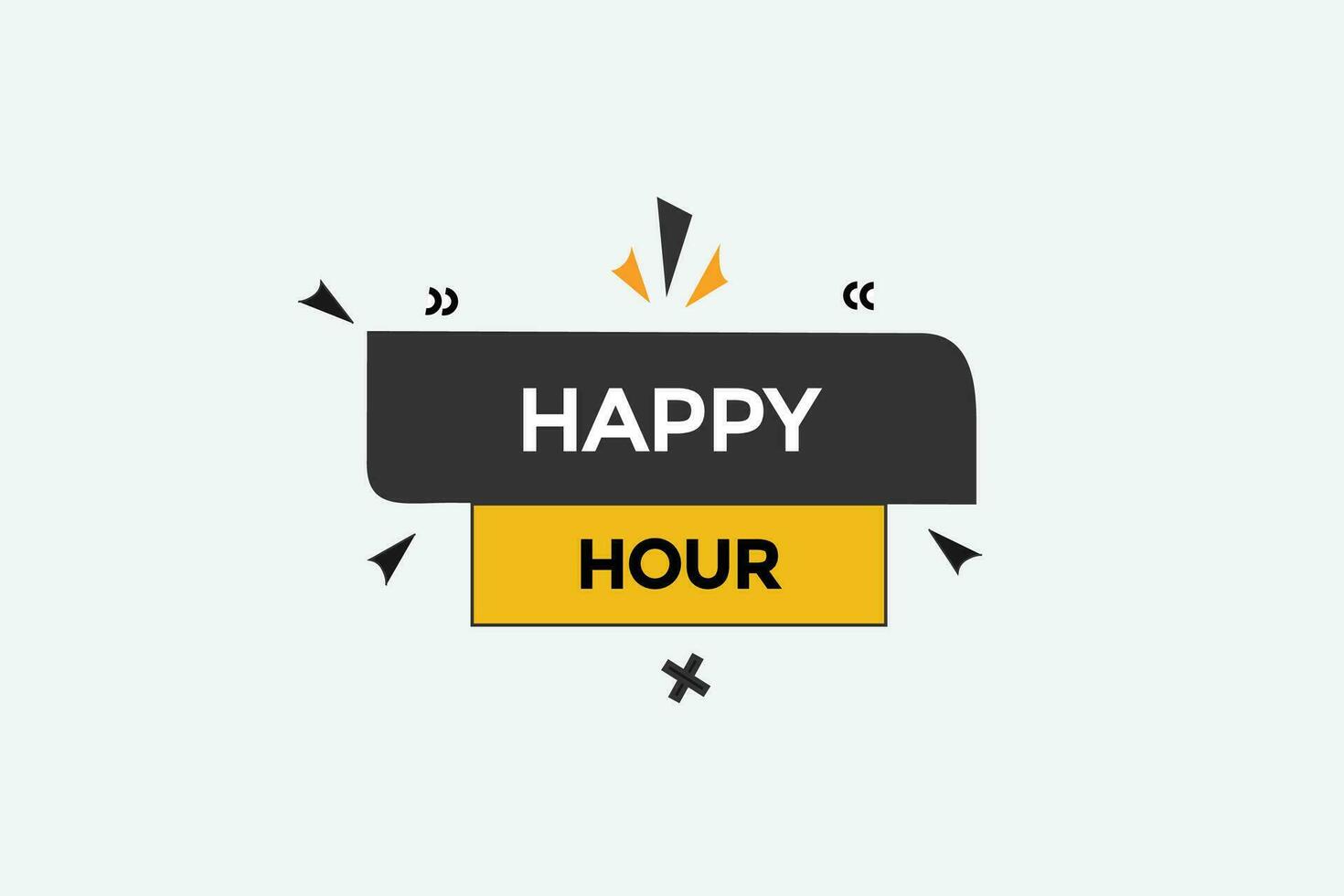 new happy hour modern, website, click button, level, sign, speech, bubble  banner, vector