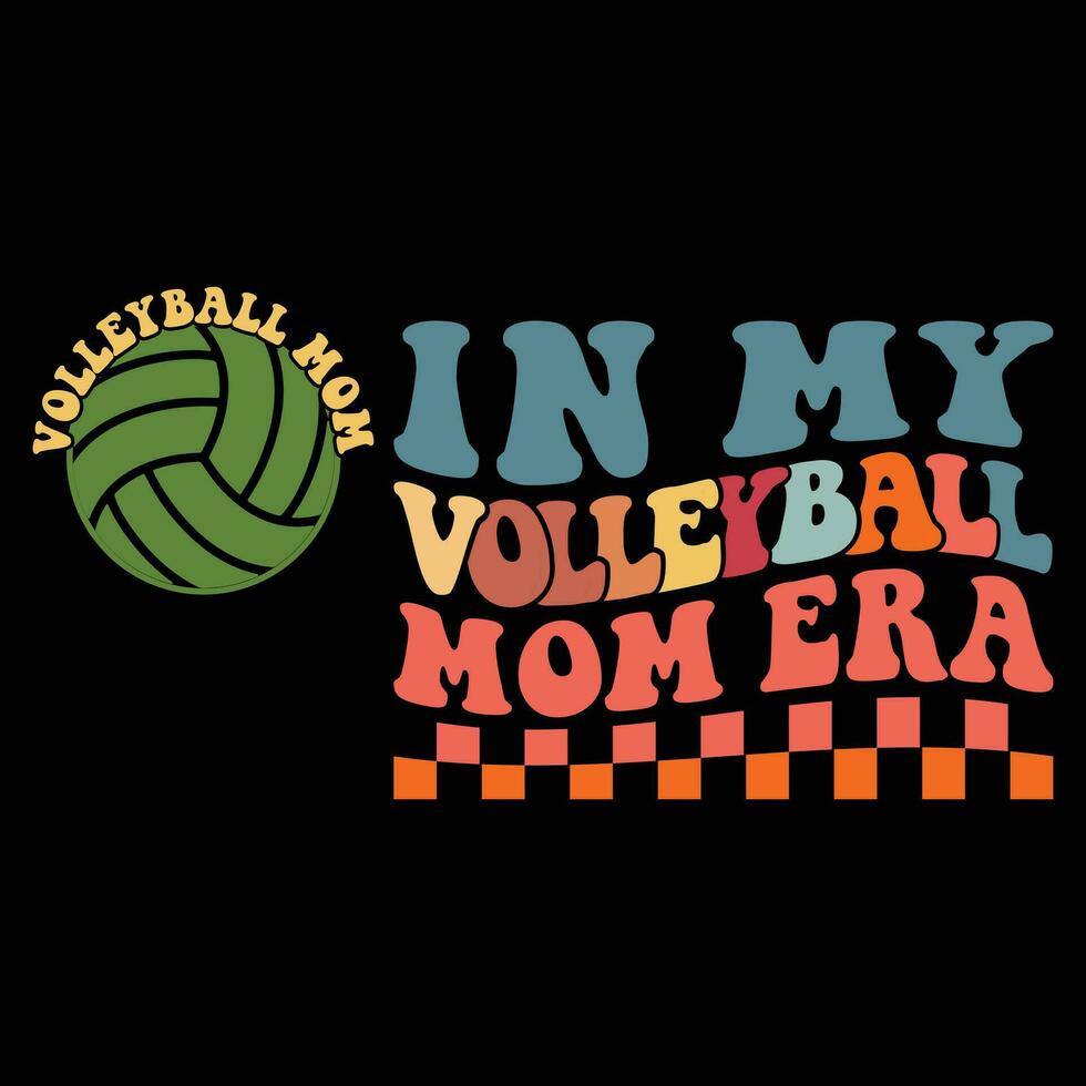 In My Volleyball Mom Era vector