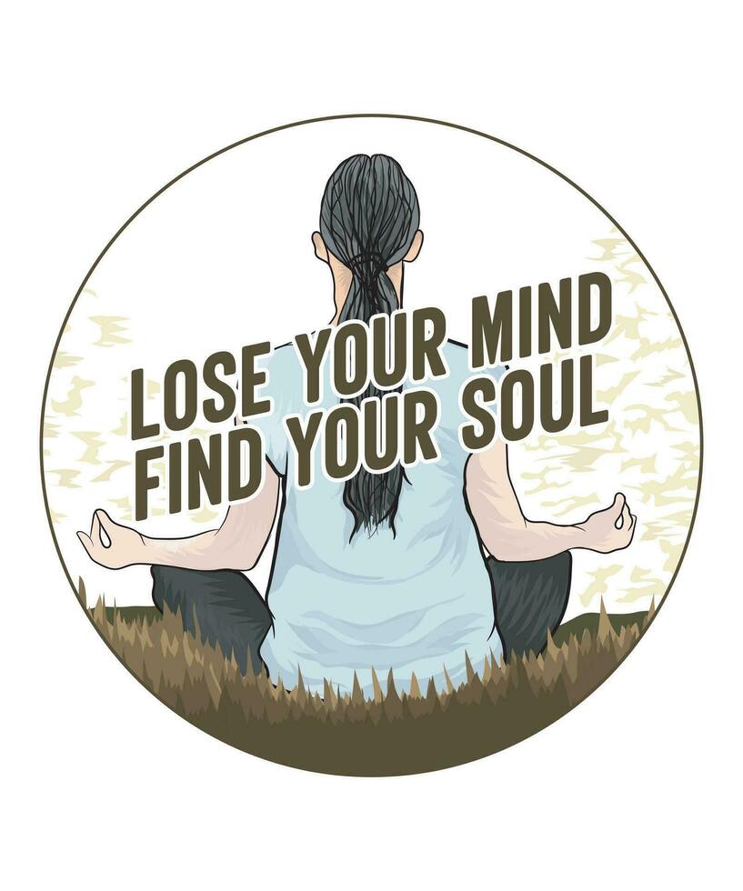 perder tu mente encontrar tu alma vector