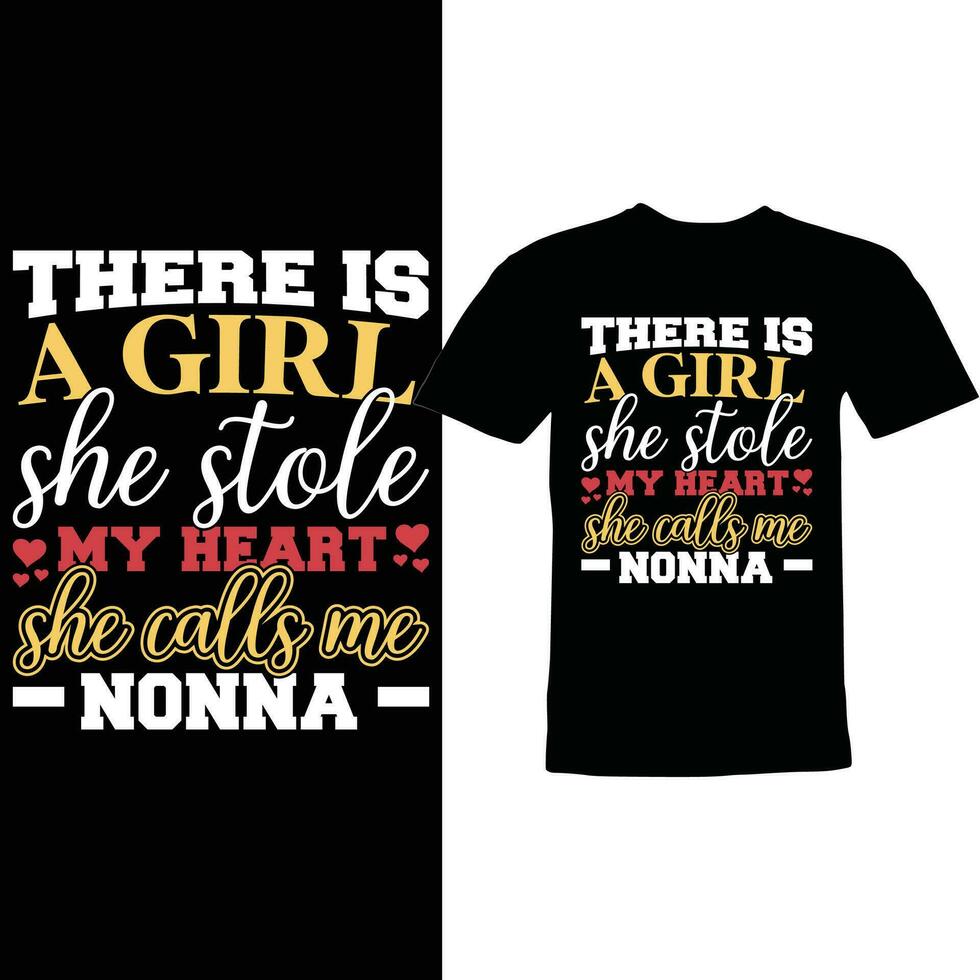 there is a girl she stole my heart she calls me nonna retro text style design vector