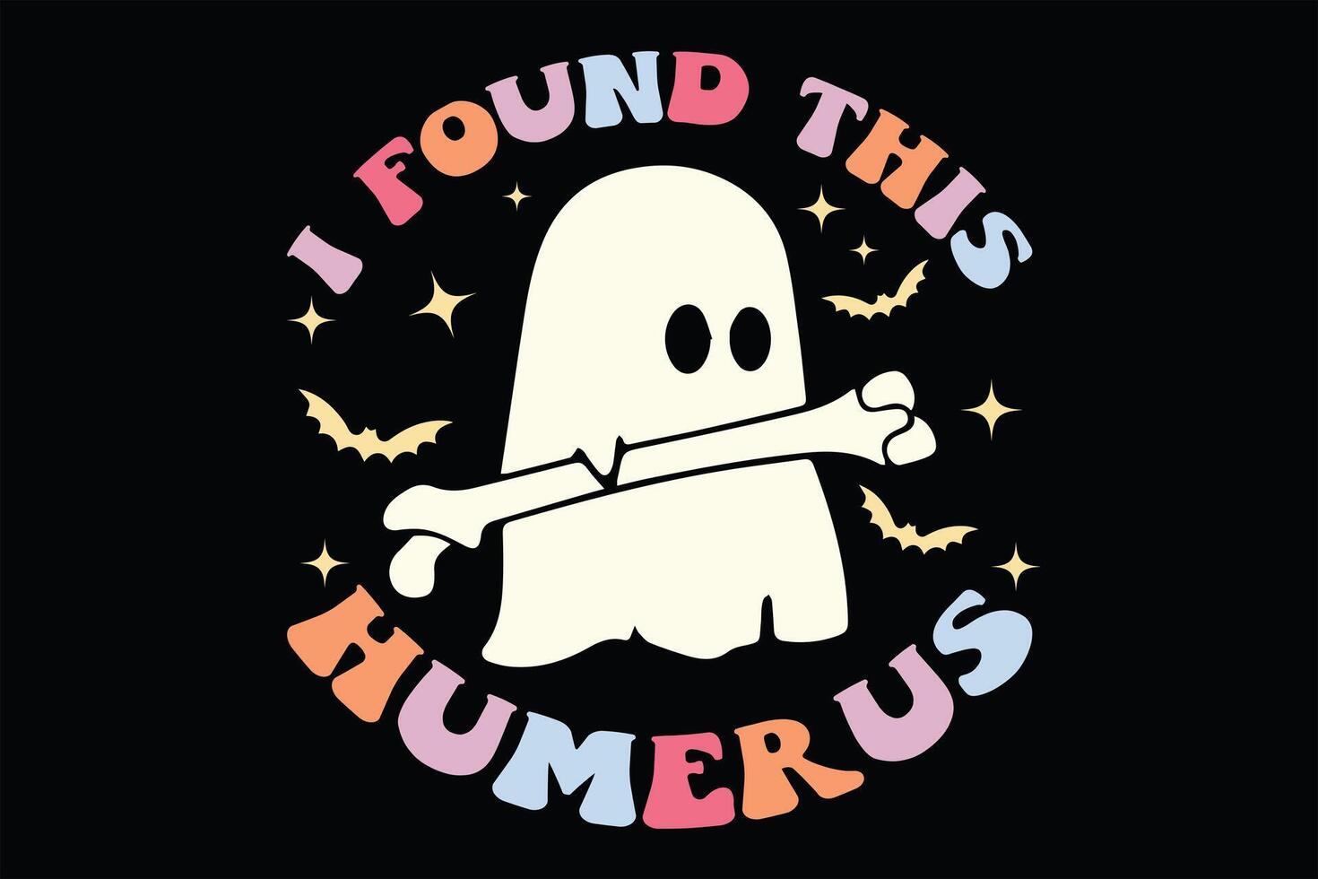 I Found This Humerus Funny Bones Joke Retro Groovy Halloween T-Shirt Design vector