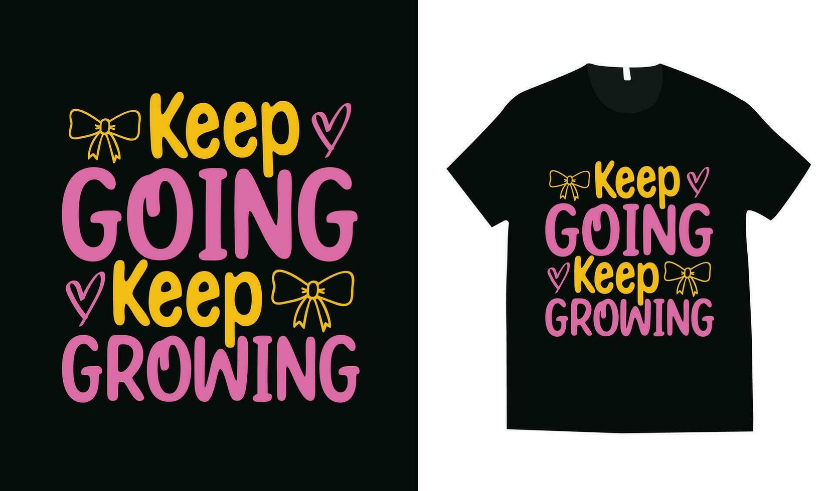 Keep going keep growing motivational typography t-shirt design vector