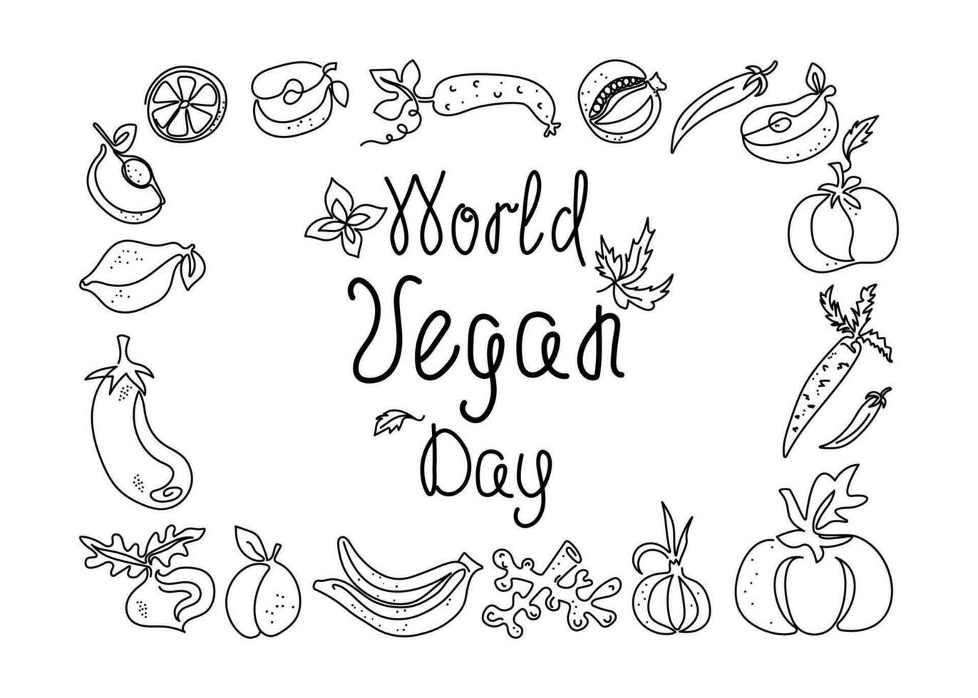 Frame banner  World Vegan Day. Set of line art vegetables and hand drawn Calligraphy lettering. Vector illustration. Isolated background.