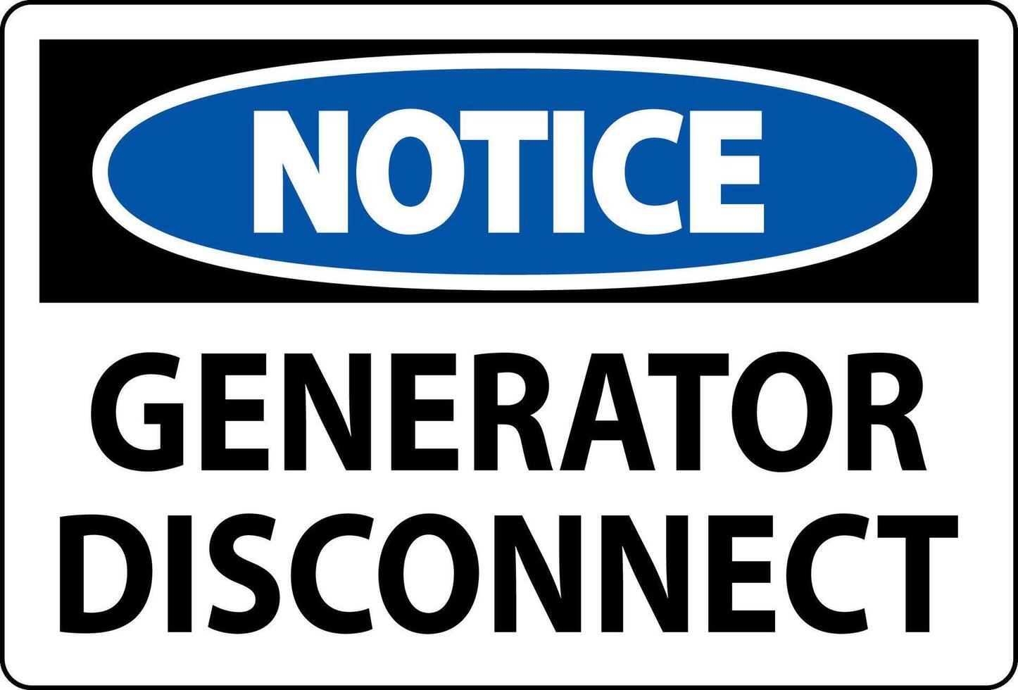 Notice Sign Generator Disconnect vector