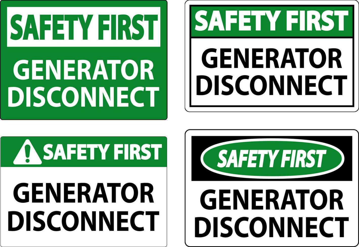 Safety First Sign Generator Disconnect vector
