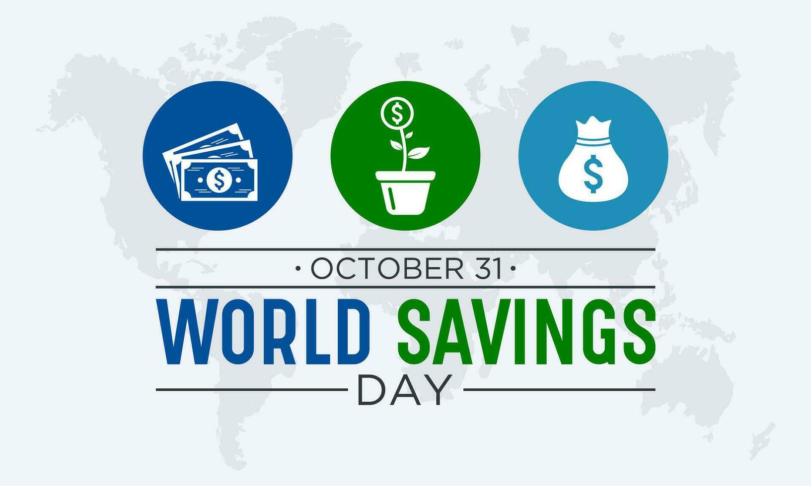 World Savings Day, October 31. Vector Illustration On The Theme Of World Savings Day. Template For Banner, Greeting Card, Poster With Background.