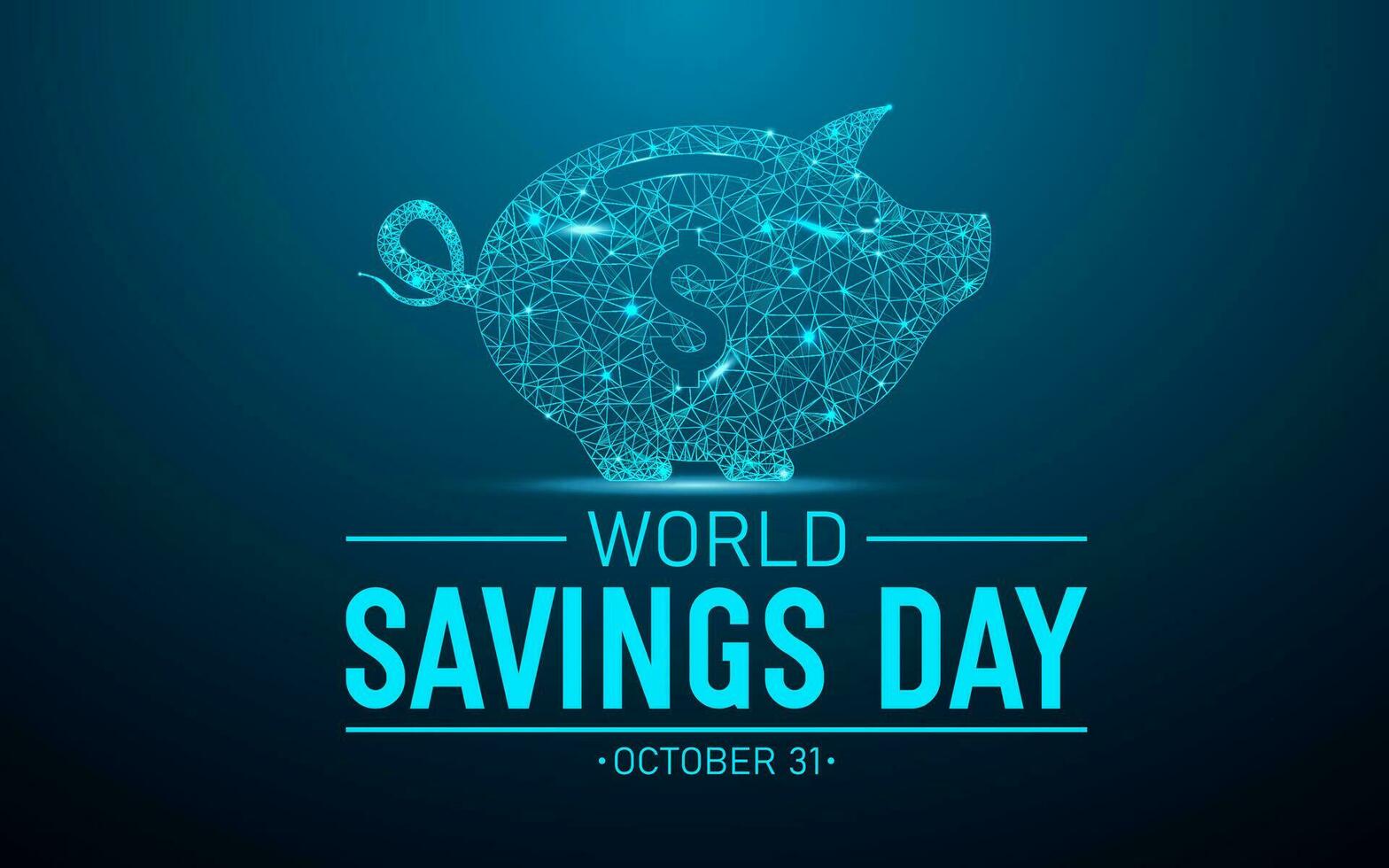 World Savings Day, October 31. Vector Illustration On The Theme Of World Savings Day. Template For Banner, Greeting Card, Poster With Background.