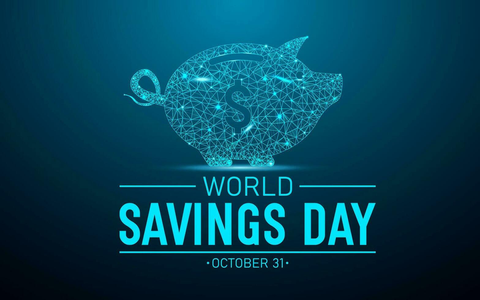 World Savings Day, October 31. Vector Illustration On The Theme Of World Savings Day. Template For Banner, Greeting Card, Poster With Background.