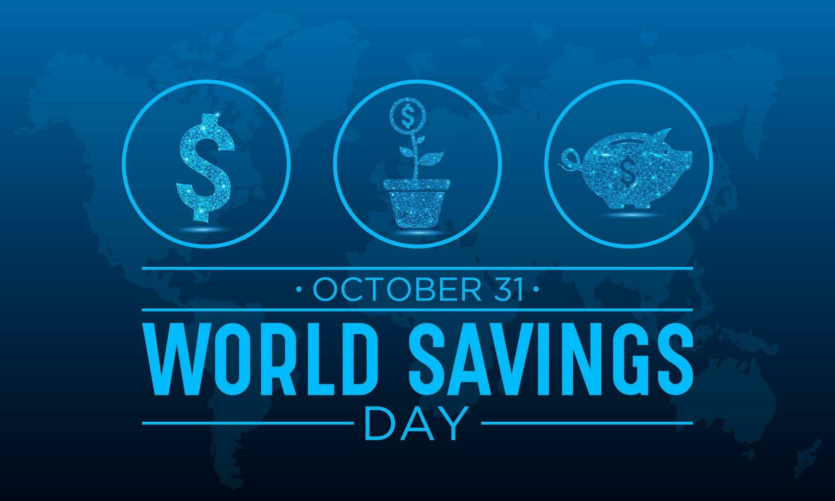 World Savings Day, October 31. Vector Illustration On The Theme Of World Savings Day. Template For Banner, Greeting Card, Poster With Background.