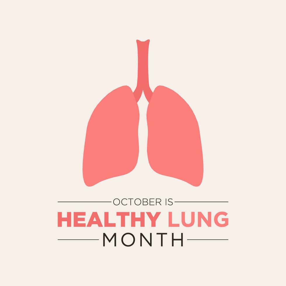 Healthy lung month is observed every year in october. Vector illustration on the theme of Healthy lung month banner, greeting card, poster with healthy lungs.