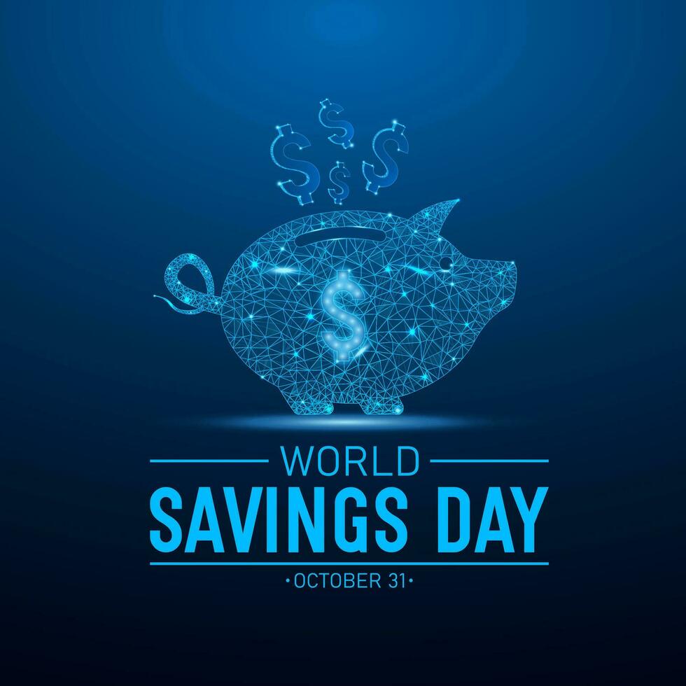 PriWorld Savings Day, October 31. Vector Illustration On The Theme Of World Savings Day. Template For Banner, Greeting Card, Poster With Background.