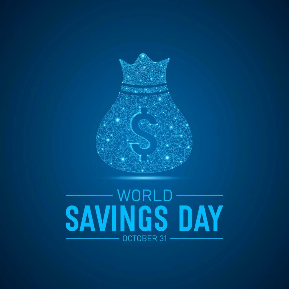 PriWorld Savings Day, October 31. Vector Illustration On The Theme Of World Savings Day. Template For Banner, Greeting Card, Poster With Background.