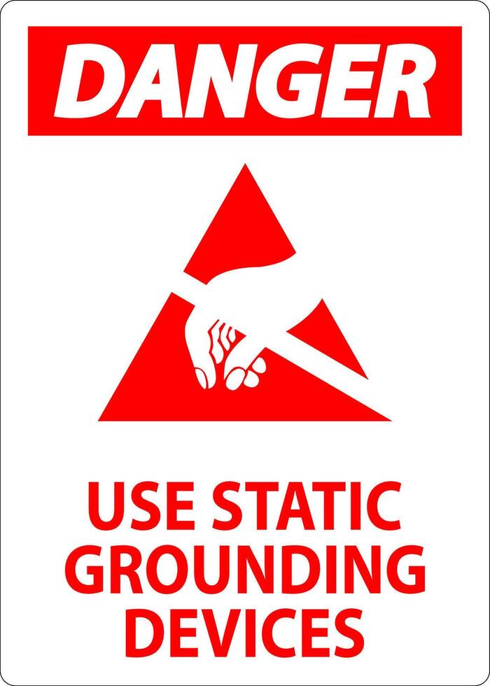 Danger Sign Use Static Grounding Devices vector