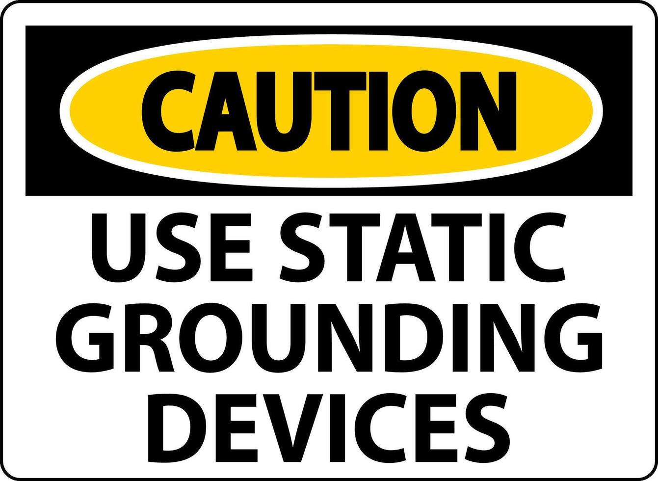 Caution Sign Use Static Grounding Devices vector