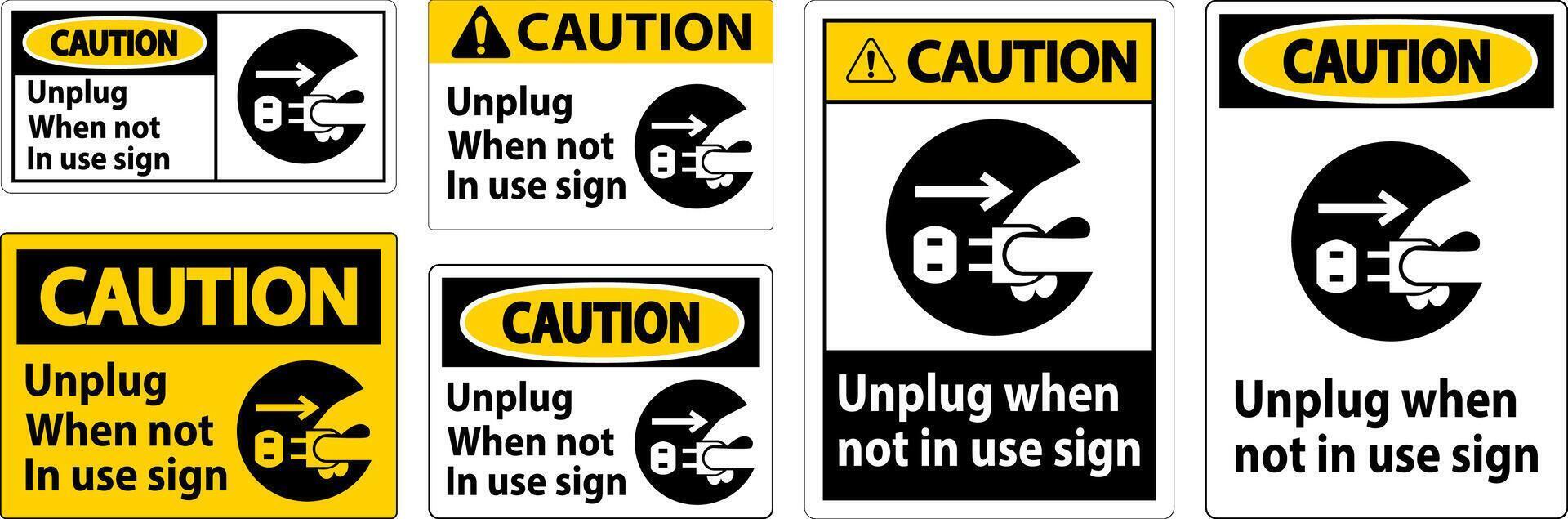 Caution Unplug When Not In Use Symbol Sign vector