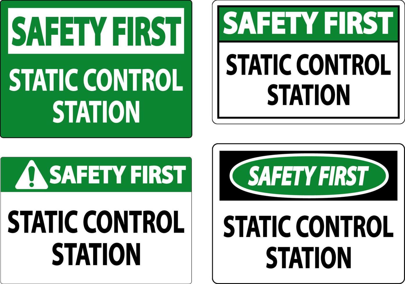 Safety First Sign Static Control Station vector