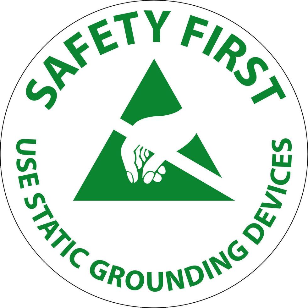 Safety First Sign Use Static Grounding Devices vector