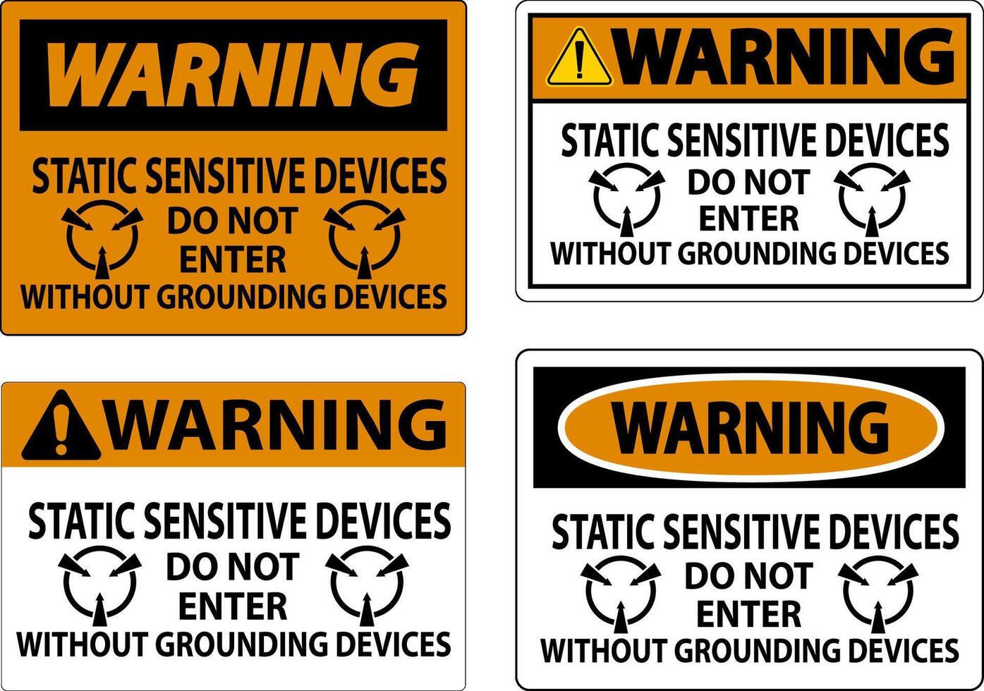 Warning Sign Static Sensitive Devices Do Not Enter Without Grounding Devices vector