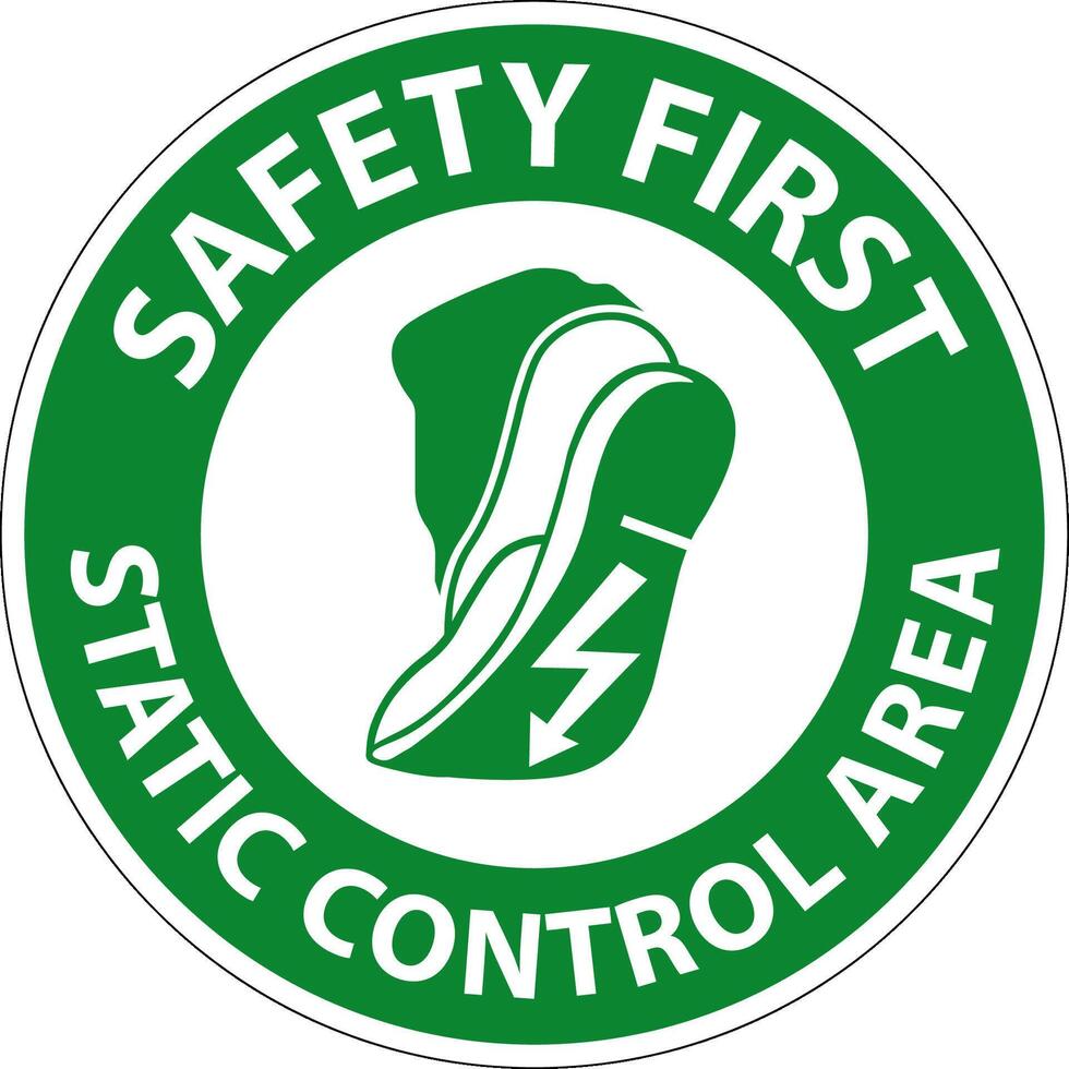 Safety First Sign Static Control Area vector