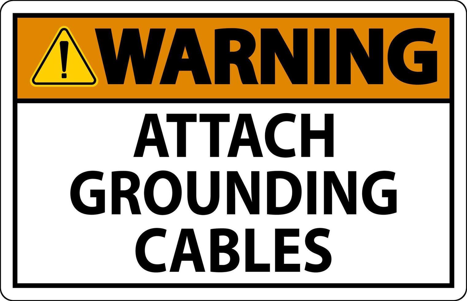 Warning Sign Attach Grounding Cables vector