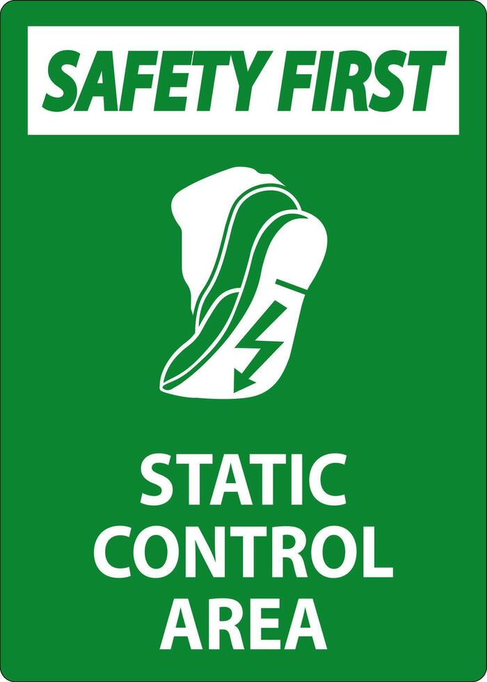 Safety First Sign Static Control Area vector