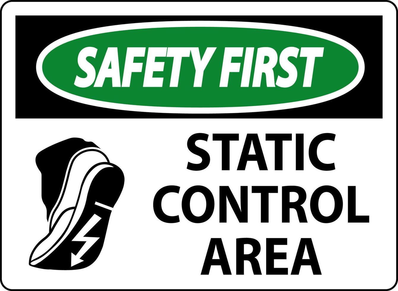 Safety First Sign Static Control Area vector