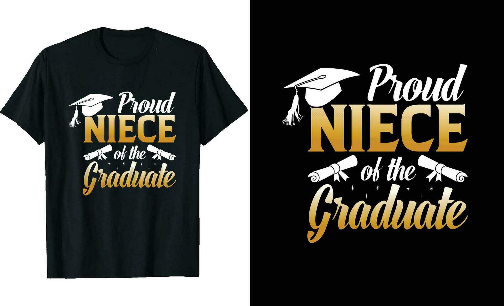 Proud Niece of a graduate t-shirt design or graduation  t shirt or typography t shirt design or graduation  quotes vector