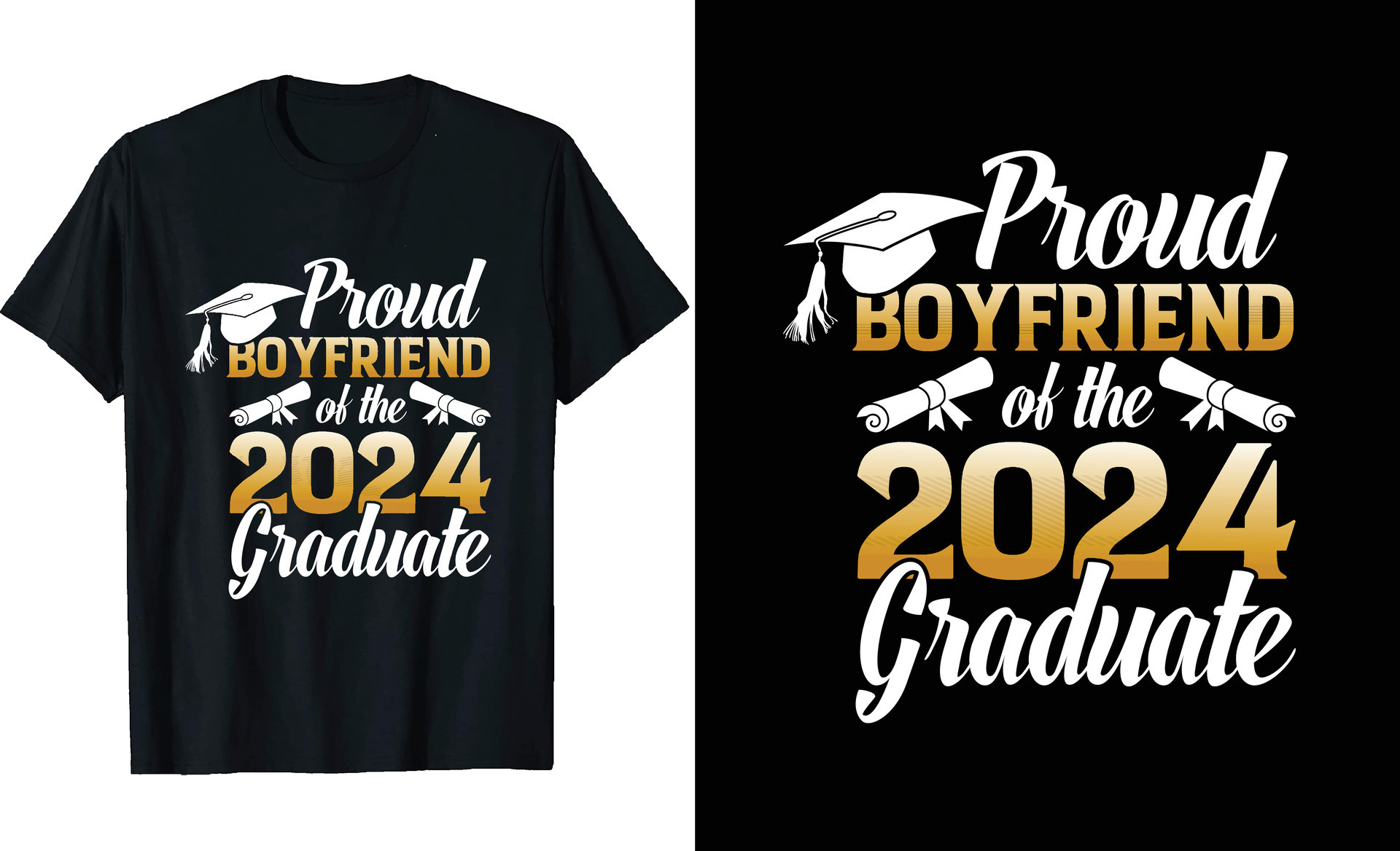 Proud Boyfriend of a 2024 graduate t shirt design or graduation t shirt Proud Boyfriend of a 2024 graduate t shirt design or graduation t shirt