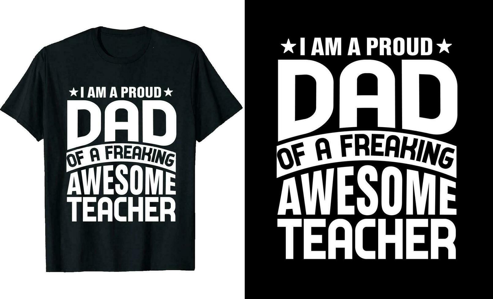 Proud Dad Of An Awesome Teacher T-Shirt Proud Dad Of An Awesome Teacher T-Shirt