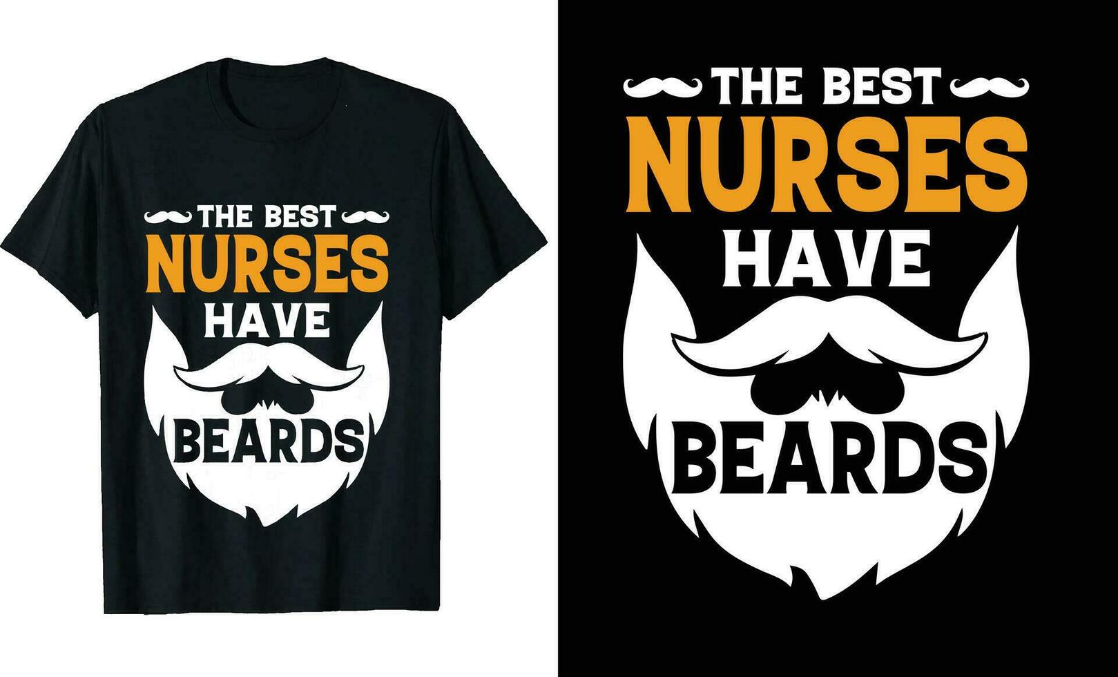 Best Nurses Have Beards Funny Nurses Long Sleeve T-Shirt or Nurses t shirt design or Beards t-shirt design vector