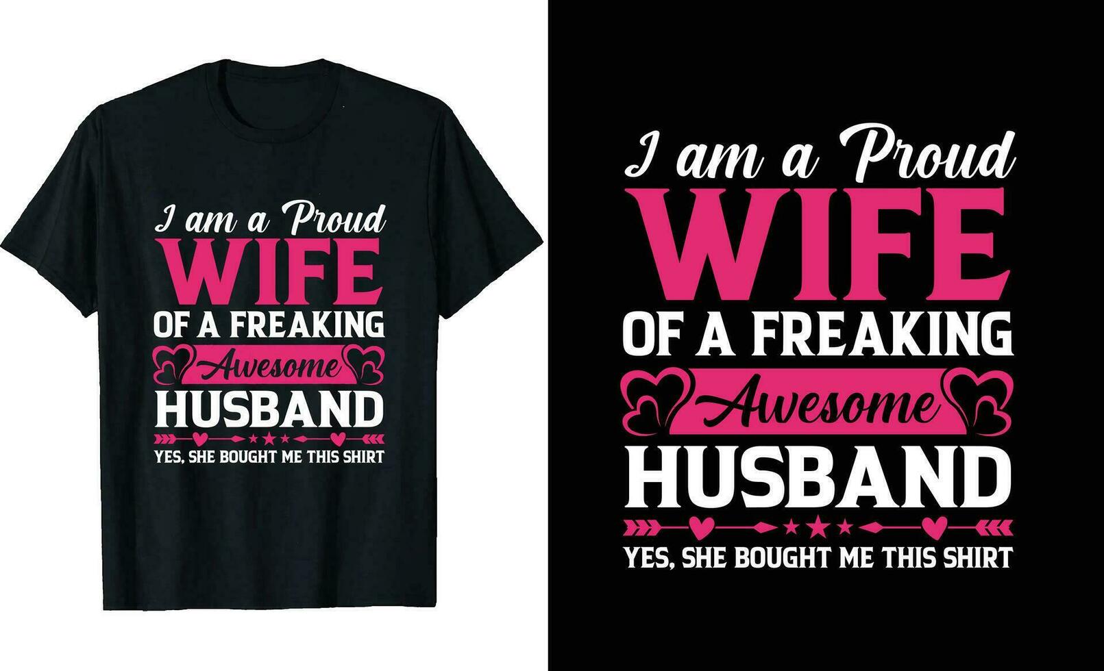 soy un orgulloso esposa de un enloqueciendo increíble marido o esposa t camisa diseño o marido t camisa diseño vector