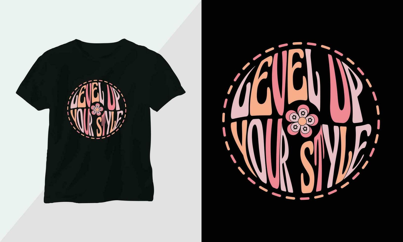 Level up your style - Retro Groovy Inspirational T-shirt Design with retro style vector