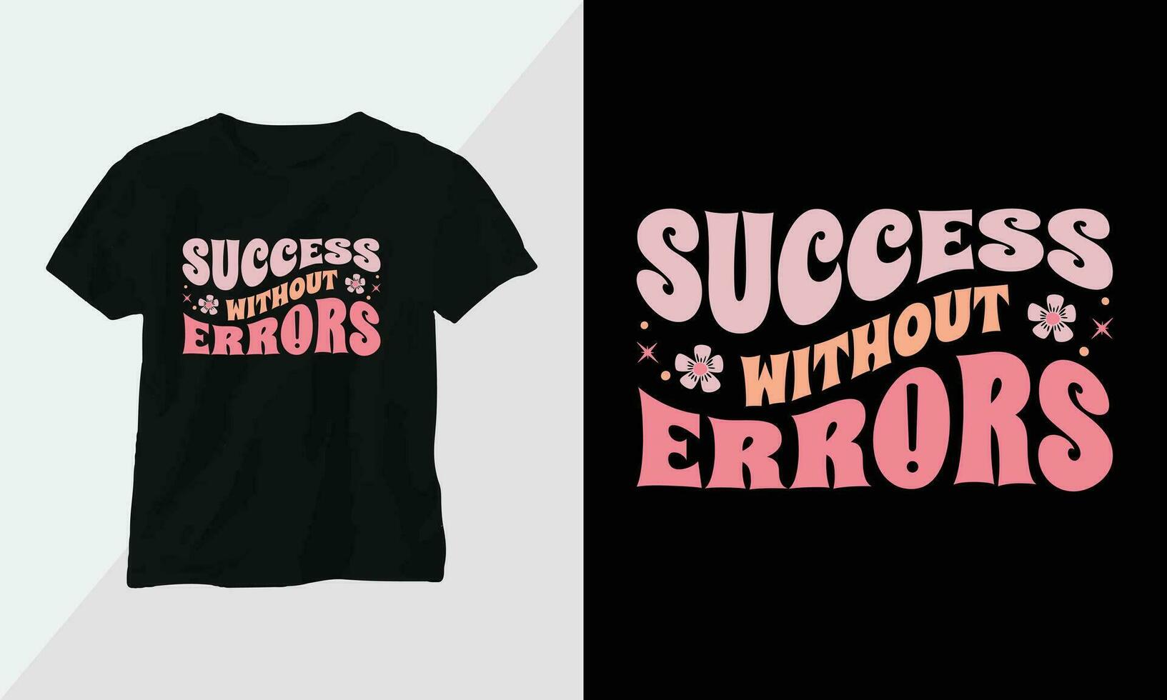 Success without errors - Retro Groovy Inspirational T-shirt Design with retro style vector