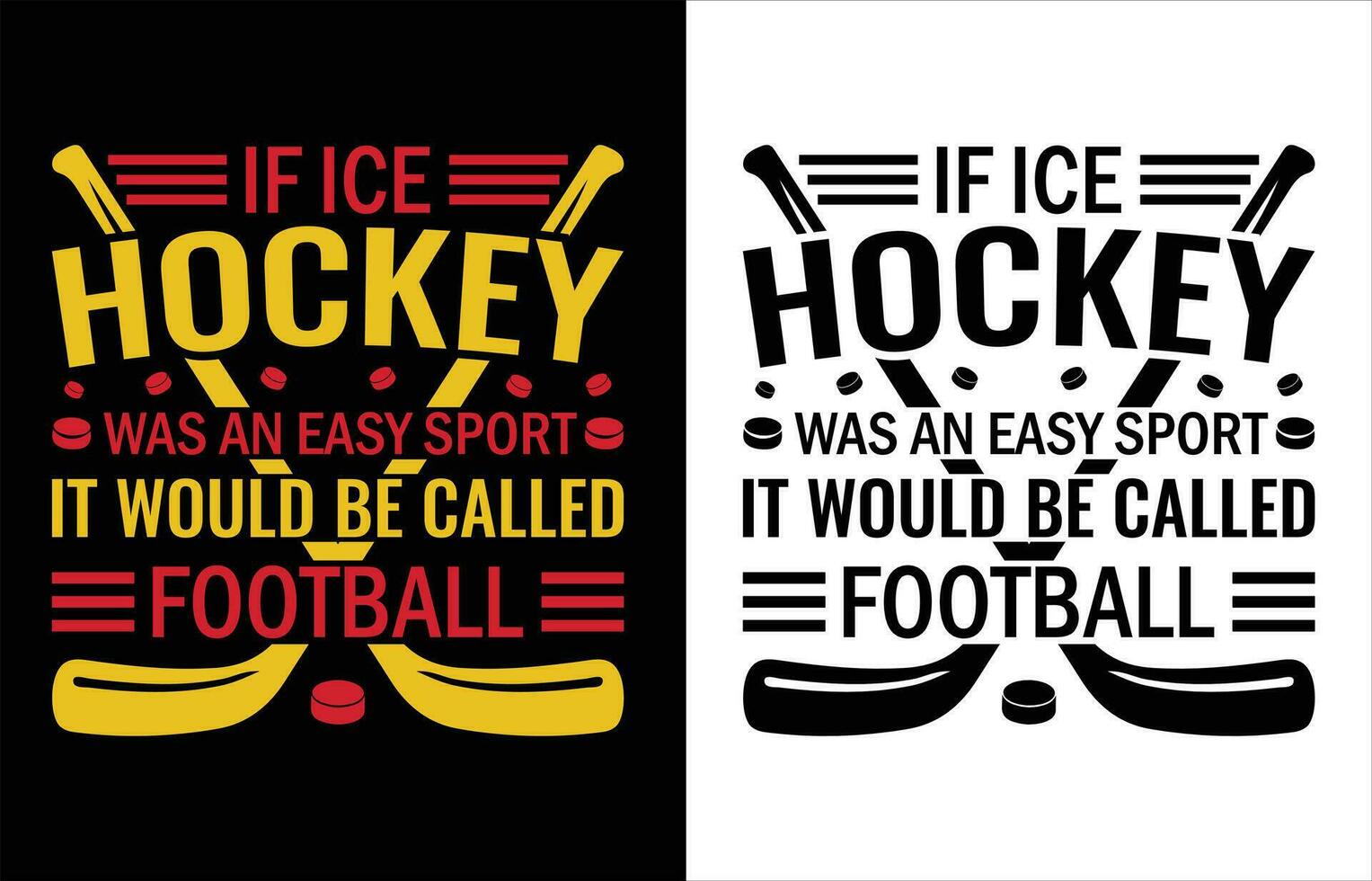 Si hielo hockey estaba un fácil deporte t camisa diseño vector
