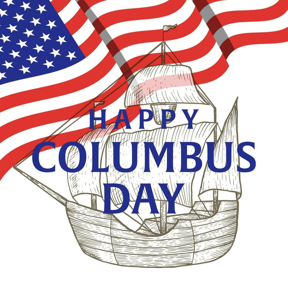 vector happy columbus day illustration with background hand drawn ship