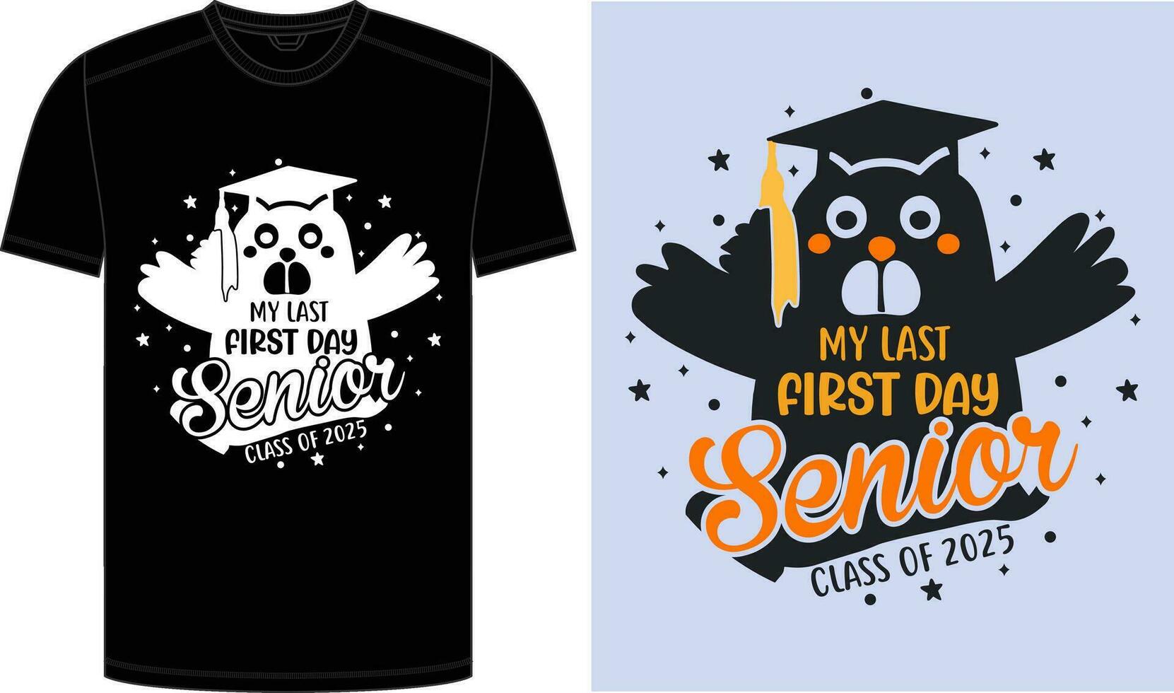 2025 Senior Class Back to School First day of 13th grade funny quotes, happy senior class of 2025 back to school present design, My Last First Day for Back to School. vector