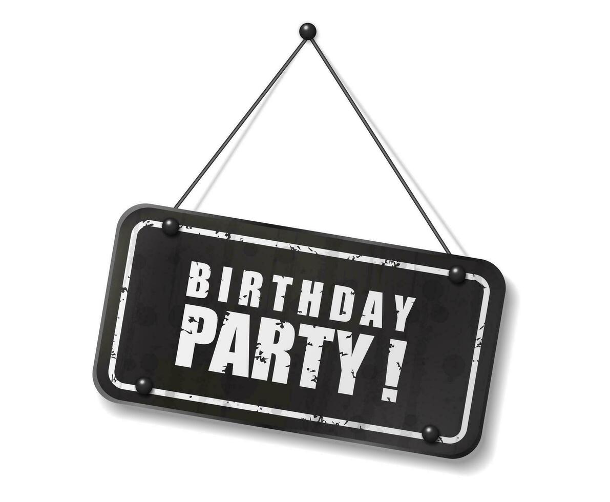 Vintage Old Black Sign with Birthday Party Text, Vector Illustration