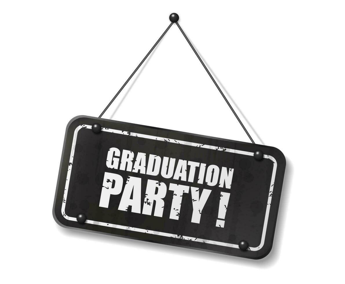 Vintage Old Black Sign with Graduation Party Text, Vector Illustration