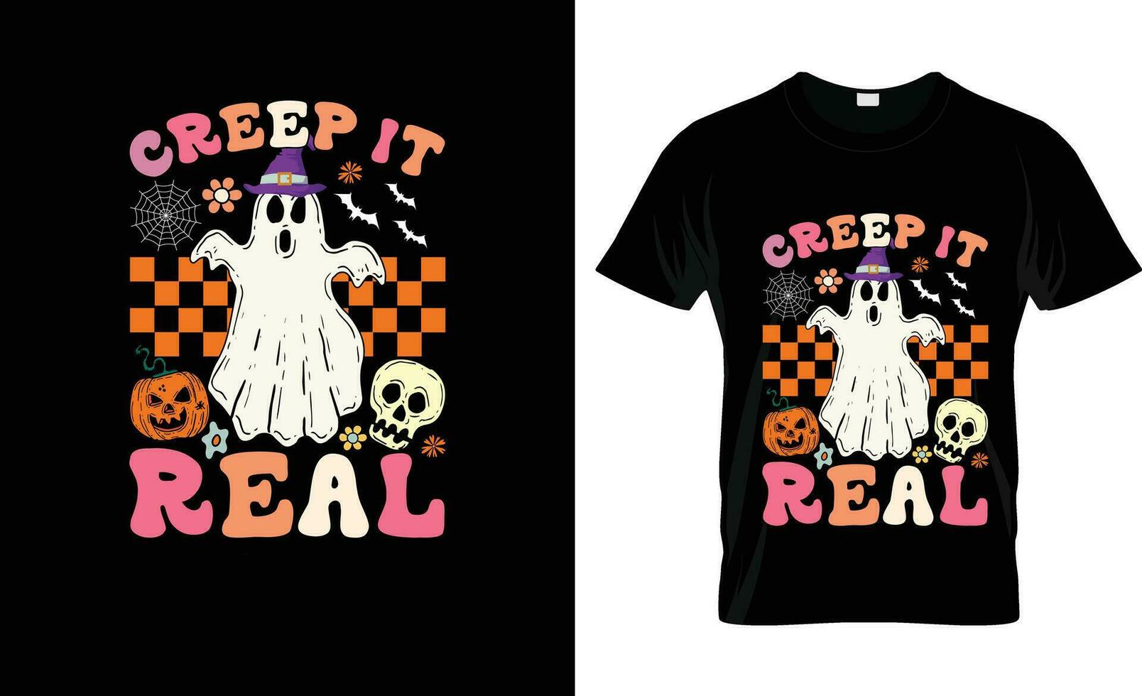 Creep It Real colorful Graphic T-Shirt,t-shirt print mockup vector