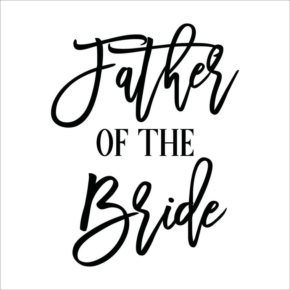 Stylish , fashionable  and awesome bridal party  typography art and illustrator vector