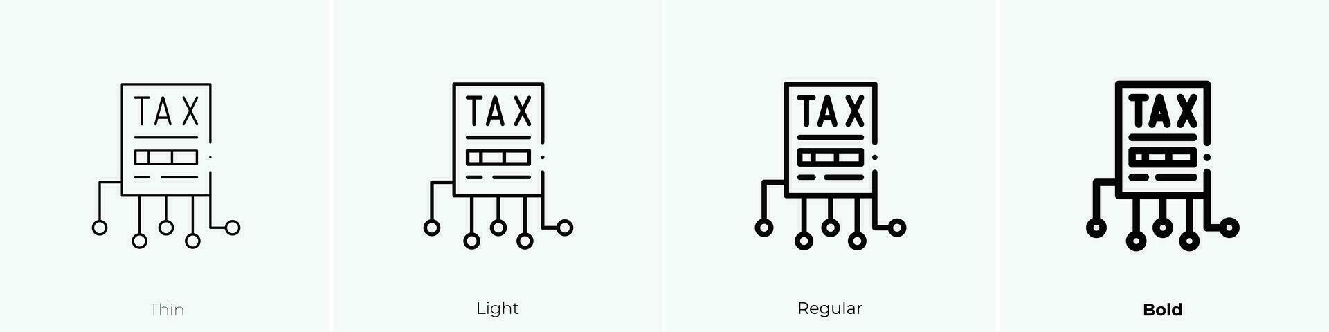 tax icon. Thin, Light, Regular And Bold style design isolated on white background vector