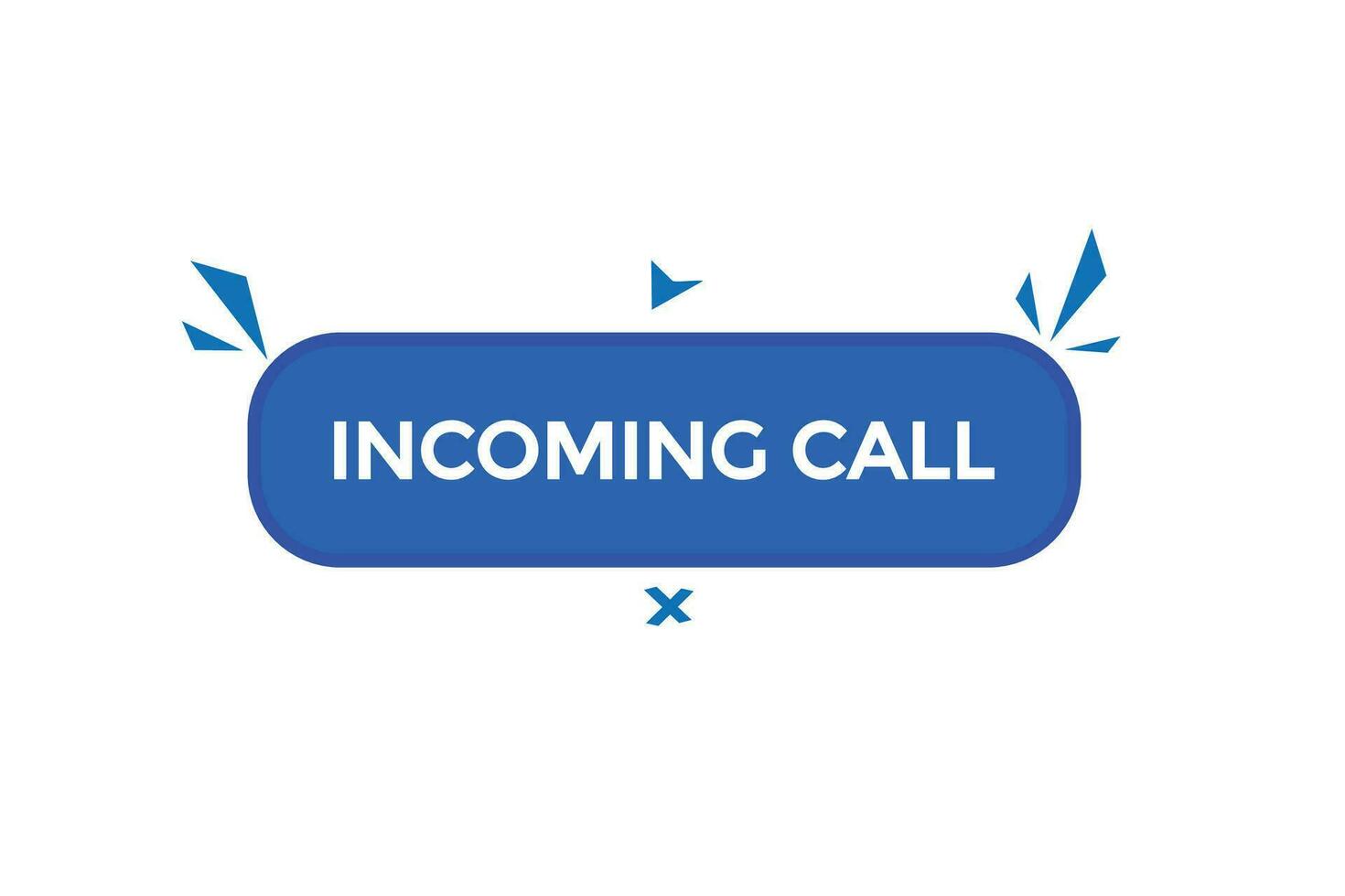 new incoming call  modern, website, click button, level, sign, speech, bubble  banner, vector