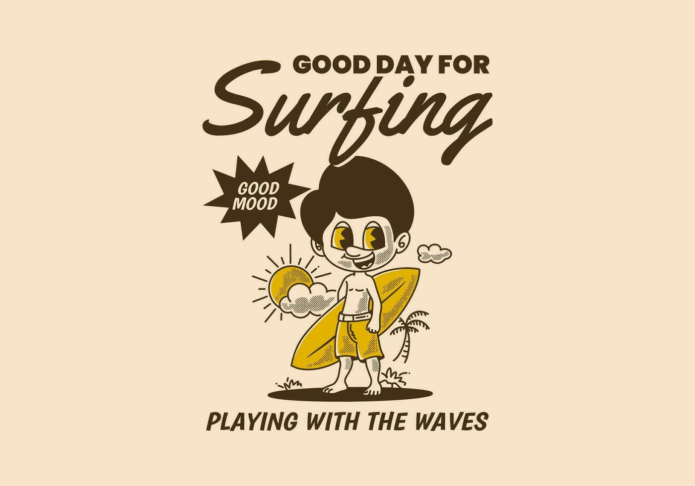 un bueno día para surf, retro ilustración de un chico en pie en el playa participación un tabla de surf vector