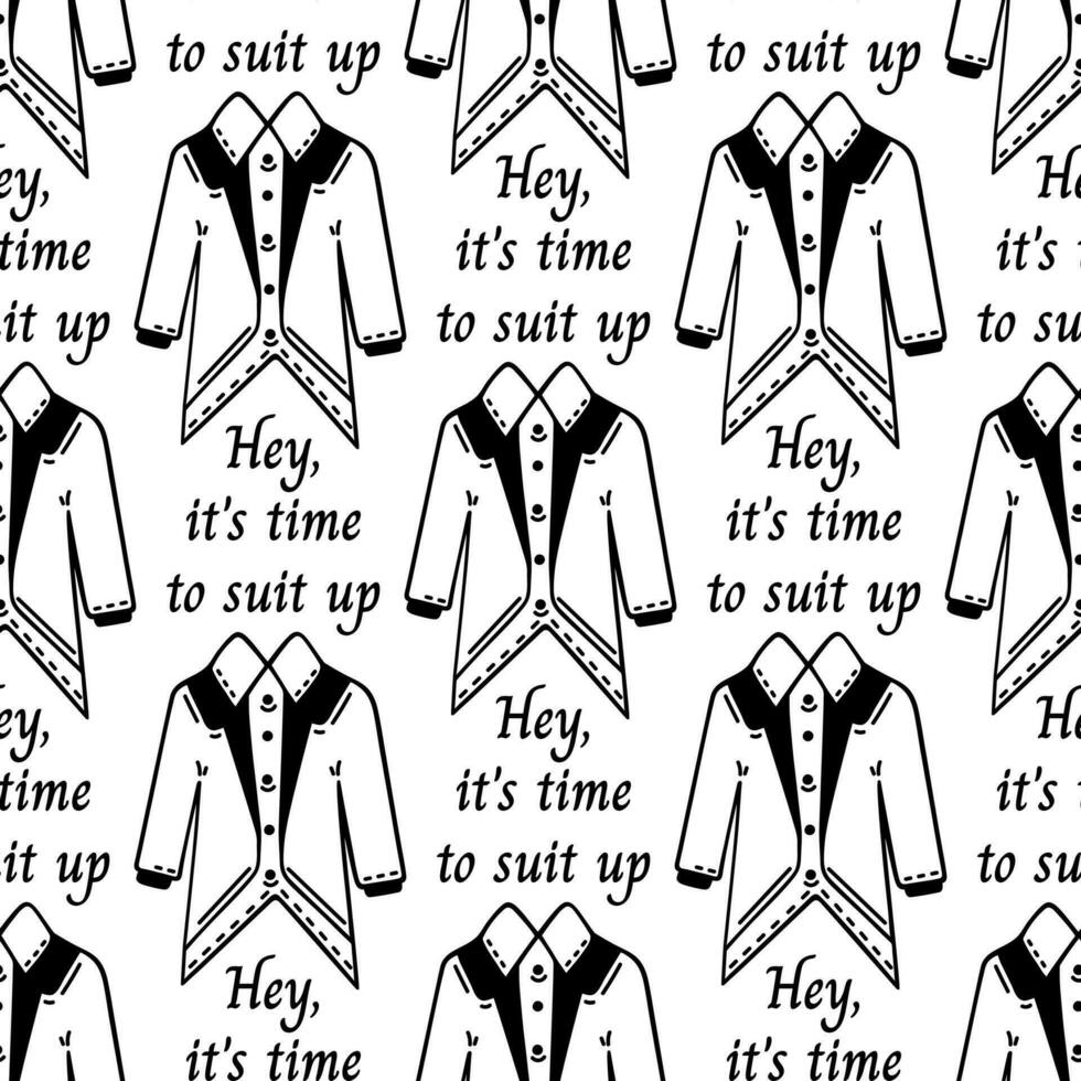 It is time to suit up, seamless vector pattern. Classic tuxedo with a shirt for a bachelor party, wedding. Hand drawn tailcoat. Stylish jacket doodle. Black and white background for invitations, print