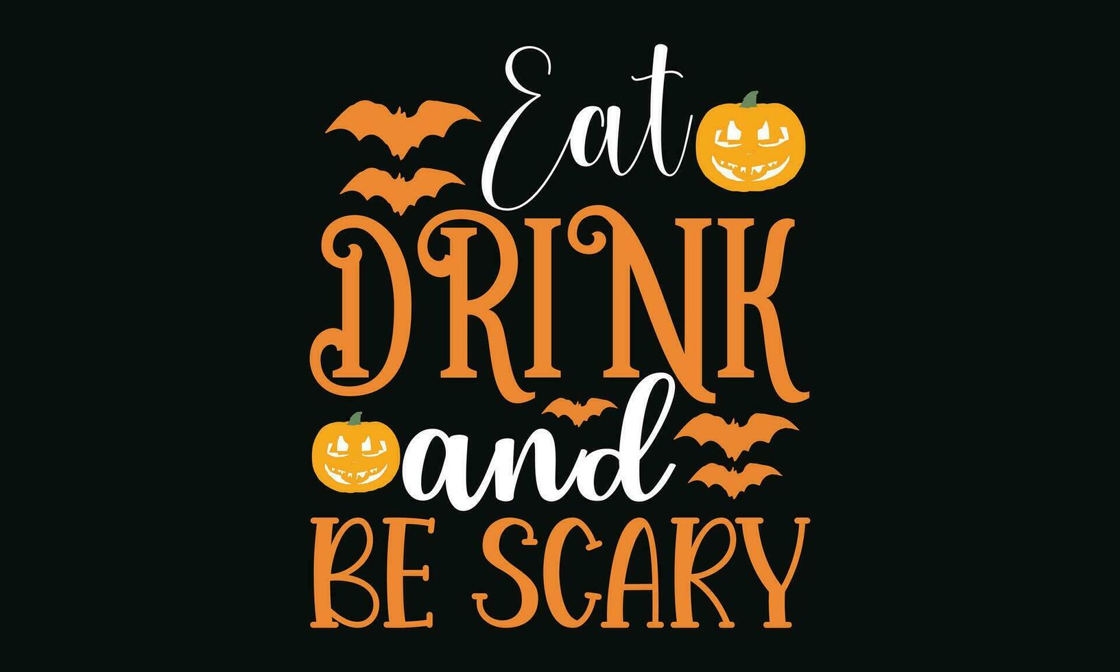 Eat drink and be scary vector