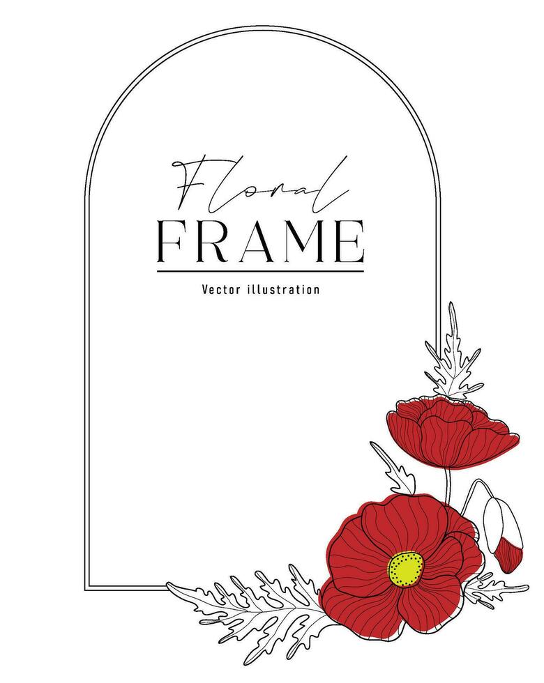 Romantic arch frame with red poppies. Floral design for labels, branding business identity, wedding invitation. vector
