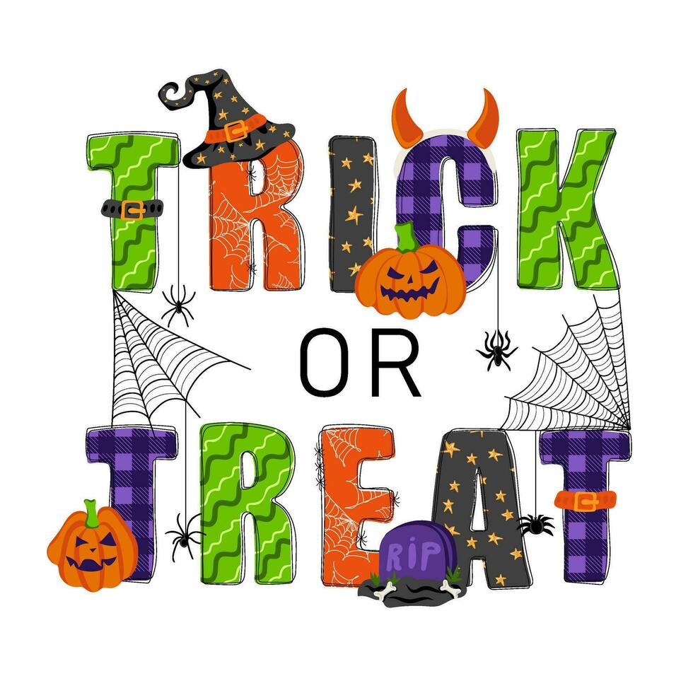Trick or treat. Hand drawn doodle text with witch hat, pumpkins, spiders and cobwebs. Happy halloween. Holiday design for poster, banner, t shirt, card, flyer, invitation vector