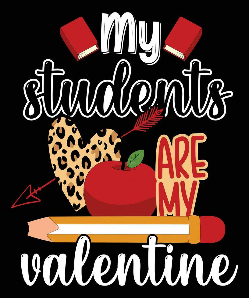 My students are my valentine. vector