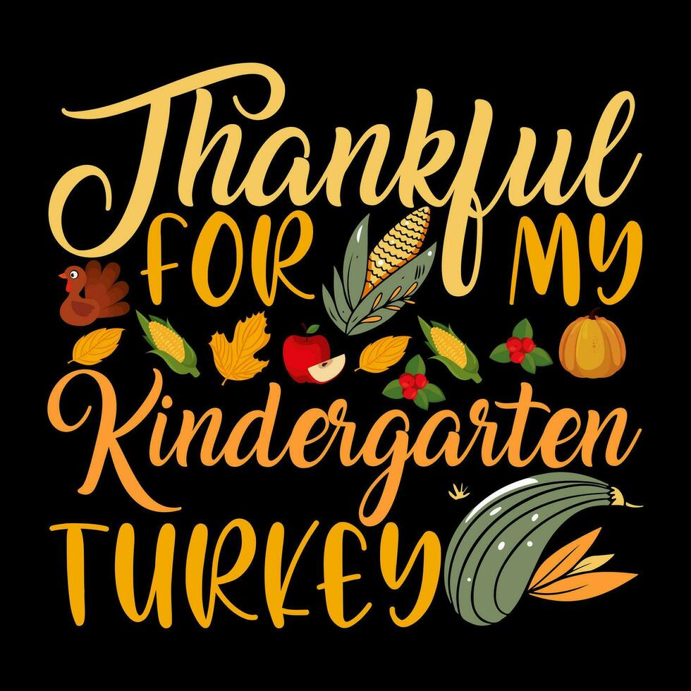 Happy Thanksgiving Day vector t-shirt design that are perfect for thanksgiving coffee mug, poster, cards, pillow cover, sticker, Canvas design.