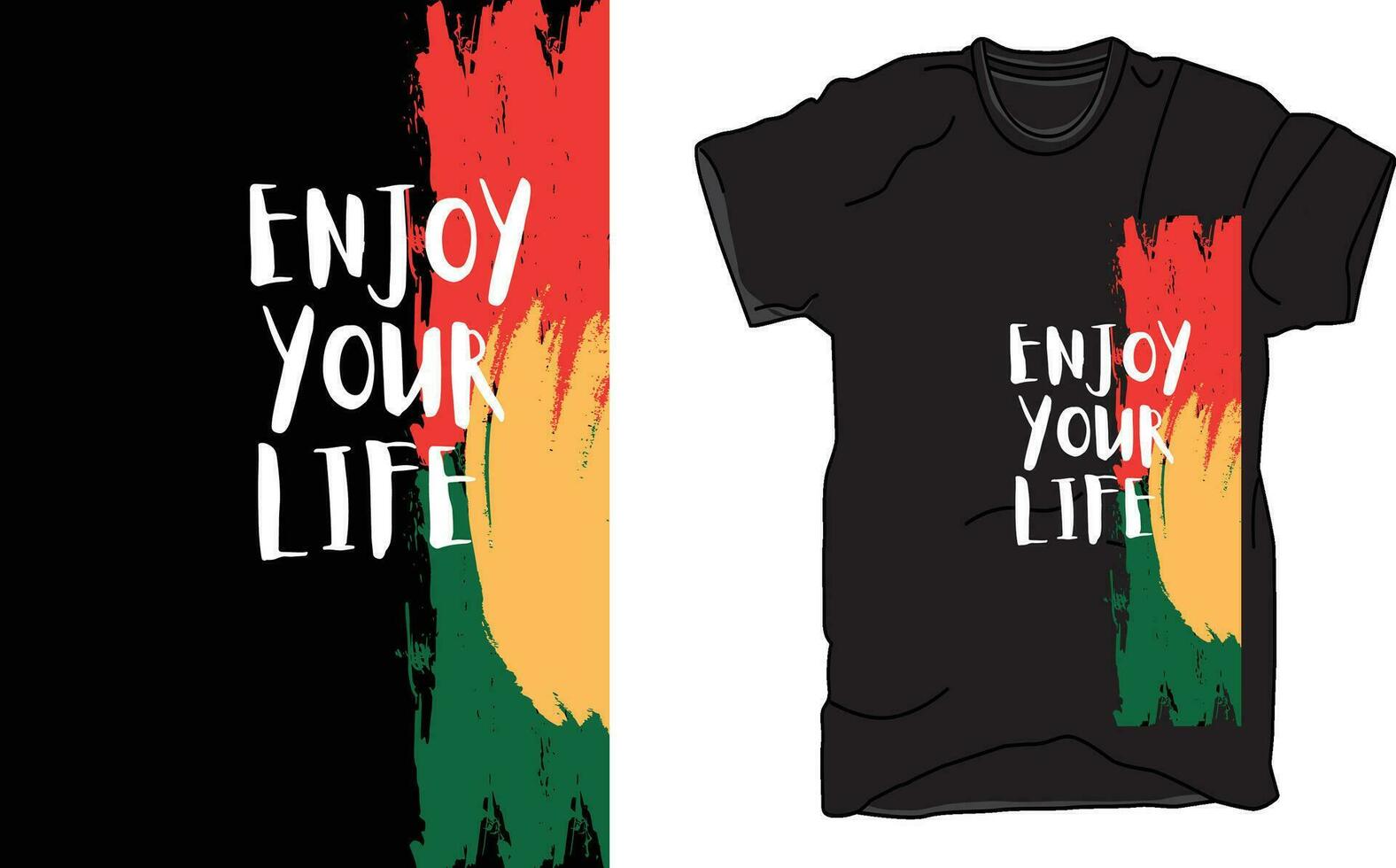 T-Shirt Design Enjoy Your Life, Apparel design, Illustration design vector